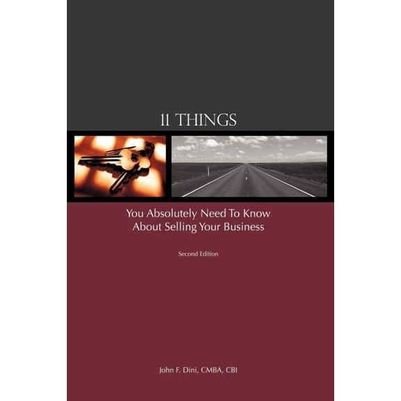 11 Things You Absolutely Need to Know About Selling Your Business (Paperback)