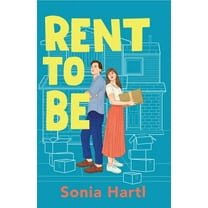 Rent To Be: An absolutely hilarious and uplifting romantic comedy, (Paperback)