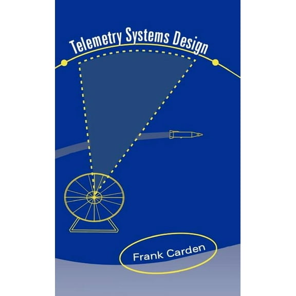 Artech House Communications Library: Telemetry Systems Design (Hardcover)