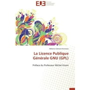 La Licence Publique Geneale Gnu (Gpl) (Paperback)
