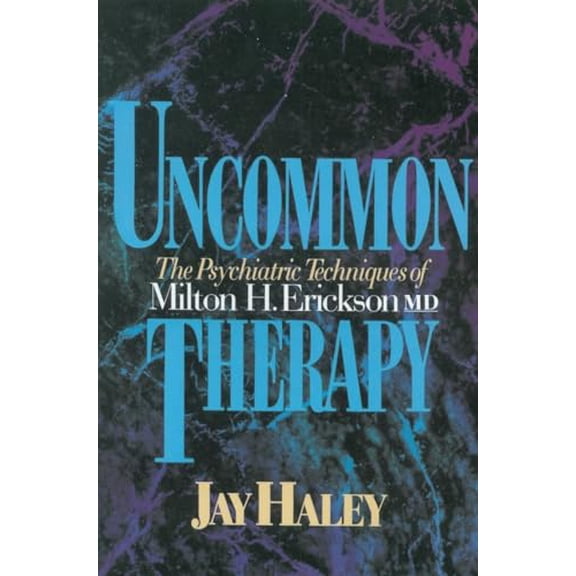 Pre-Owned Uncommon Therapy: The Psychiatric Techniques of Milton H. Erickson, M.D. Paperback