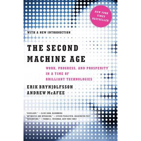 The Second Machine Age: Work, Progress, and Prosperity in a Time of Brilliant Technologies - (Best Literary Works Of All Time)