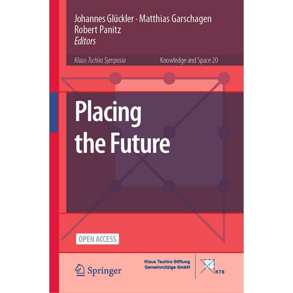 Knowledge and Space Placing the Future, Book 20, (Hardcover)