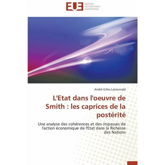 L'Etat Dans l'Oeuvre de Smith : Les Caprices de la Postérité (Paperback)