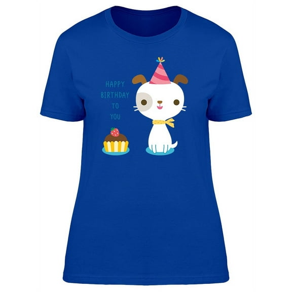 Happy Birthday To You Cute Dog T-Shirt Women -Image by Shutterstock, Female Large