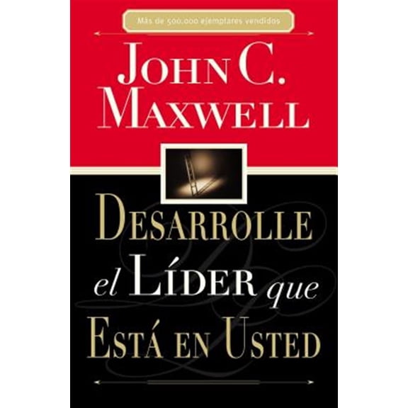 Pre-Owned Desarrolle El Líder Que Está En Usted = Developing the Leader Within You (Paperback) 0881132934 9780881132939