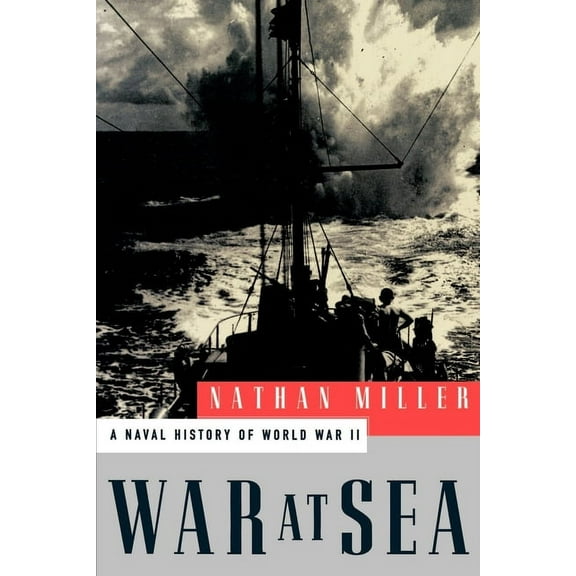 War at Sea: A Naval History of World War II, (Paperback)