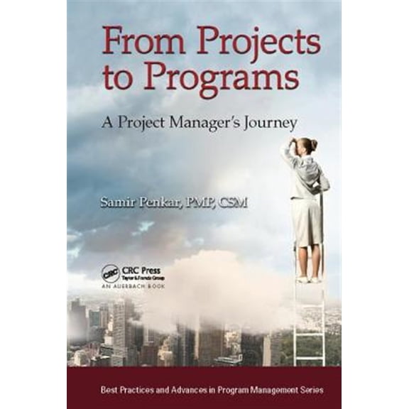 Pre-Owned Best Practices in Portfolio, Program, and Project Management: From Projects to Programs: A Project Manager's Journey (Hardcover)