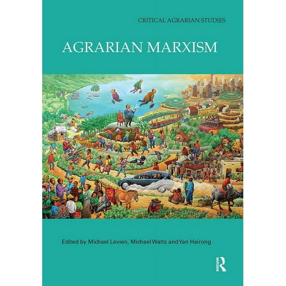 Critical Agrarian Studies Agrarian Marxism, (Paperback)