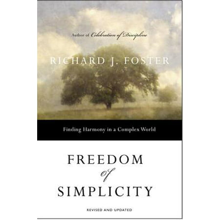 Freedom of Simplicity : Finding Harmony in a Complex (Best Harmony In The World)