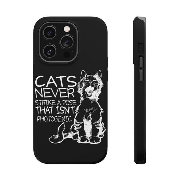 DistinctInk Tough Case for Apple iPhone 15 PRO (6.1" Screen), Compatible with MagSafe Charging - Cats Never Strike a Pose not Photogenic