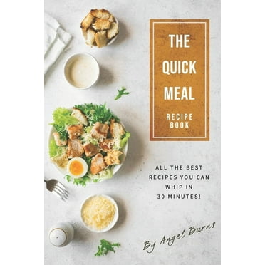 The Quick Meal Recipe Book (Paperback)