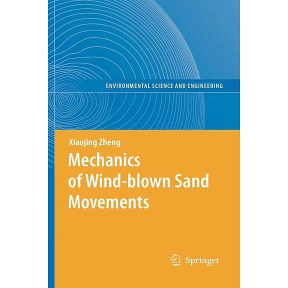 Mechanics of Wind-Blown Sand Movements, (Paperback)
