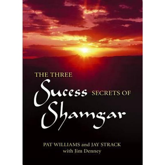 Pre-Owned The Three Success Secrets of Shamgar: Lessons from an Ancient Hero of Faith and Action (Hardcover) 0757302203 9780757302206