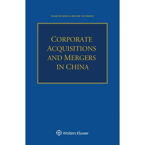 Corporate Acquisitions and Mergers in China, (Paperback)