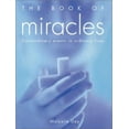 thumbnail image 1 of Pre-Owned The Book of Miracles: Extraordinary Events in Ordinary Lives (Hardcover) 0764154583 9780764154584, 1 of 1