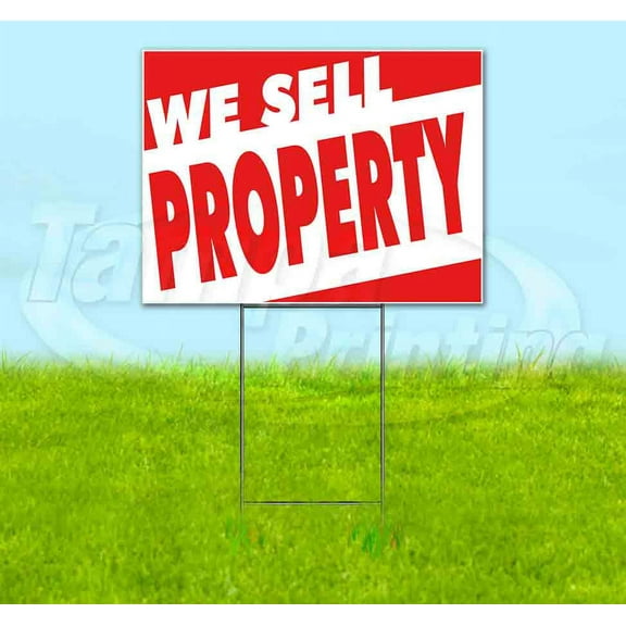 We Sell Property (18" x 24") Yard Sign, Includes Metal Step Stake