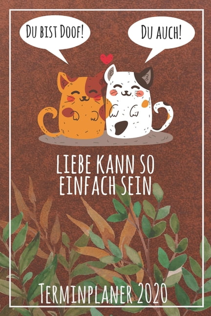 Du bist doof! Du auch! Liebe kann so einfach sein Terminplaner 2020