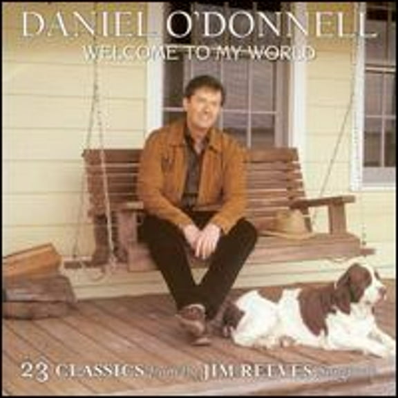 Pre-Owned Welcome to My World: 23 Classics from the Jim Reeves Songbook (CD 0796539002621) by Daniel O'Donnell
