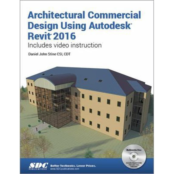 Pre-Owned Architectural Commercial Design Using Autodesk Revit 2016 (Paperback) 1585039691 9781585039692