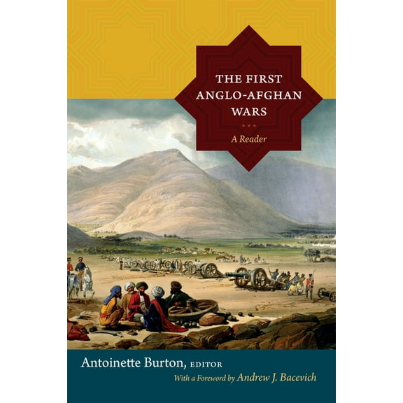 The First Anglo-Afghan Wars: A Reader, (Paperback)