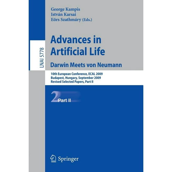 Advances in Artificial Life: 10th European Conference, Ecal 2009, Budapest, Hungary, September 13-16, 2009, Revised Sele, (Paperback)