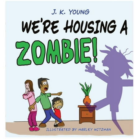 We're Housing A Zombie! (Hardcover)