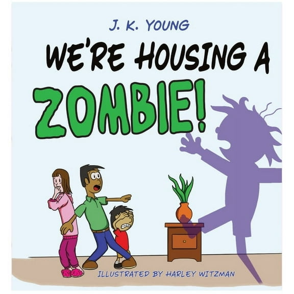 We're Housing A Zombie! (Hardcover)