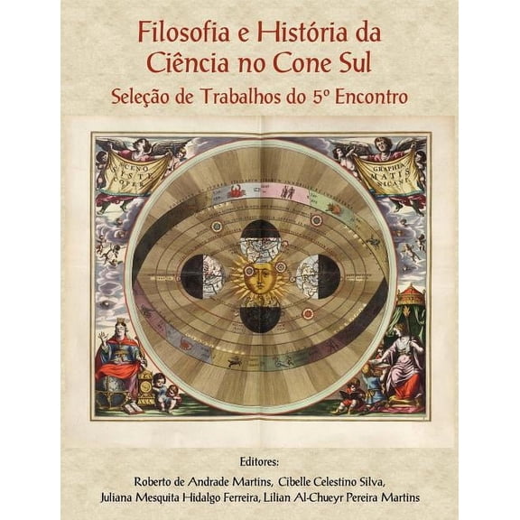 Filosofia e HistÃ³ria da CiÃªncia no Cone Sul. SeleÃ§Ã£o de Trabalhos do 5o Encontro, (Paperback)
