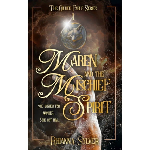 The Gilded Fable Maren and the Mischief Spirit, Book 1, (Hardcover)