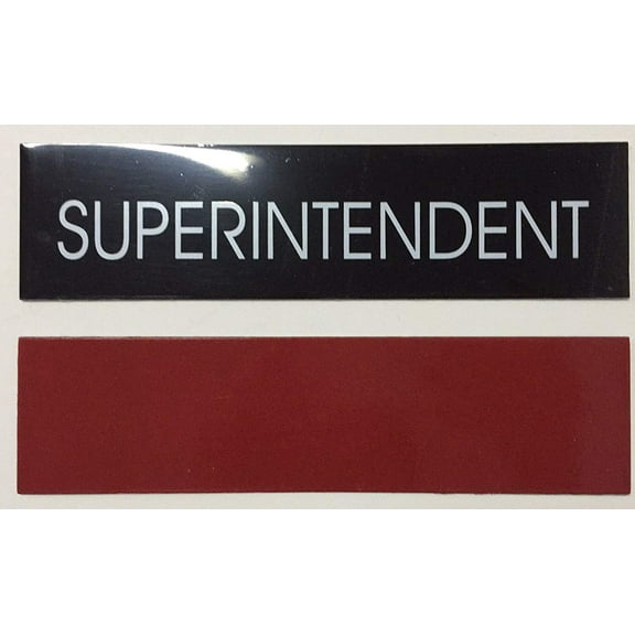 SUPERINTENDENT SIGN (BLACK ALUMINIUM 2 X 7.75 )