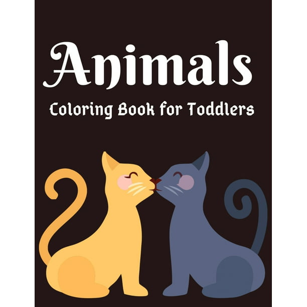 Animals Coloring Book For Toddlers Awesome Animals Coloring Books For Kids Aged 6 Walmart Com Walmart Com