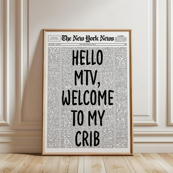 Hello MTV Welcome To My Crib Newspaper Typography, Unframed Paper Print Size 8x12
