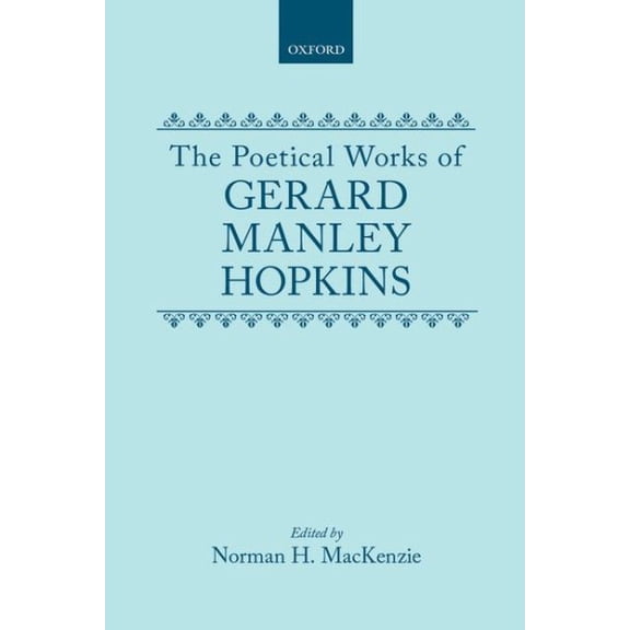 Pre-Owned C Oet T Oxford English Texts Hopkins: Poetical Works Oet C, (Hardcover)