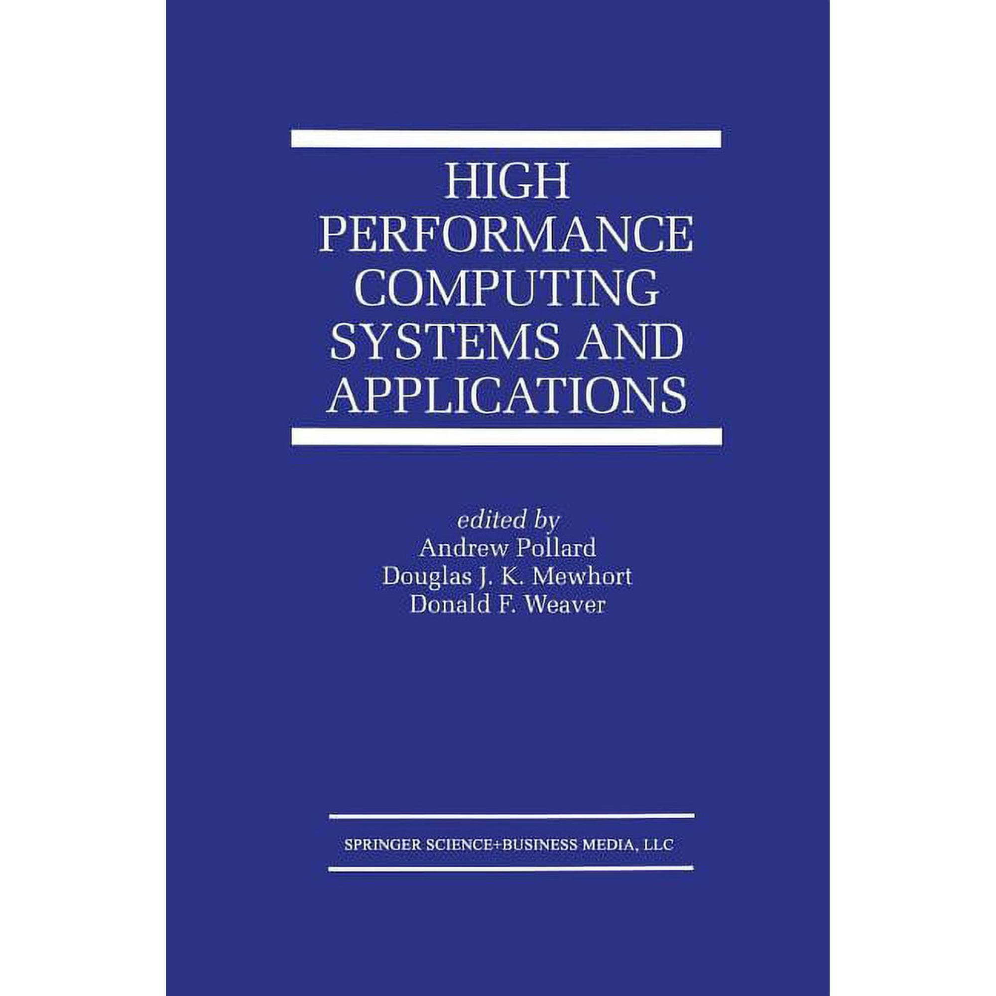 The Springer International Engineering a High Performance Computing Systems and Applications Book 541 (Paperback)
