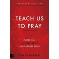 thumbnail image 2 of Teach Us to Pray: Prayer That Accesses Heaven and Changes Earth, (Paperback), 2 of 2