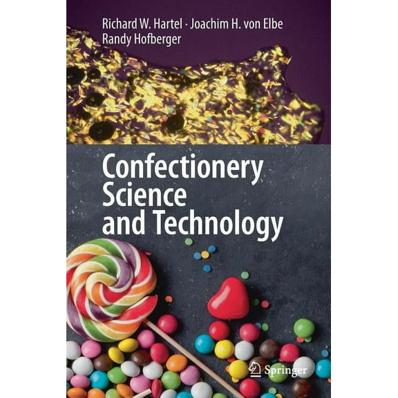 Confectionery Science and Technology, (Hardcover)