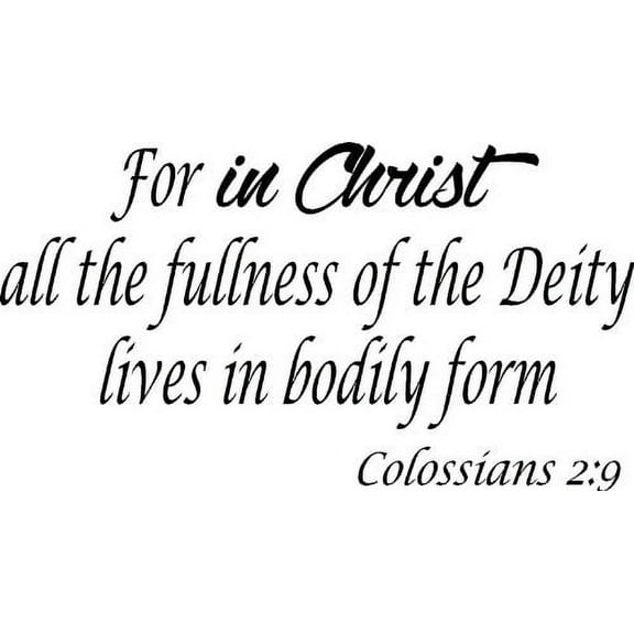 Colossians 2:9, Bible Verse Vinyl Wall Decal by Scripture Wall Art, 11"x22" Black, Christian