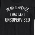 thumbnail image 3 of Instant Message - In My Defense I Was Left Unsupervised - Men's Short Sleeve Graphic T-Shirt, 3 of 6