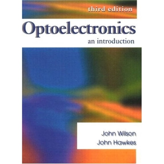 Pre-Owned Optoelectronics : An Introduction (Paperback) 9780131039612