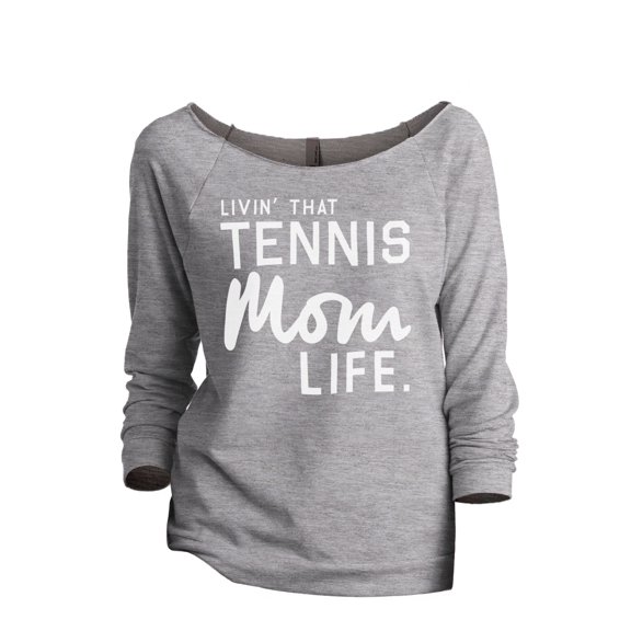 Thread Tank Livin' That Tennis Mom Life Women's Fashion Slouchy 3/4 Sleeves Raglan Sweatshirt Sport Grey Small