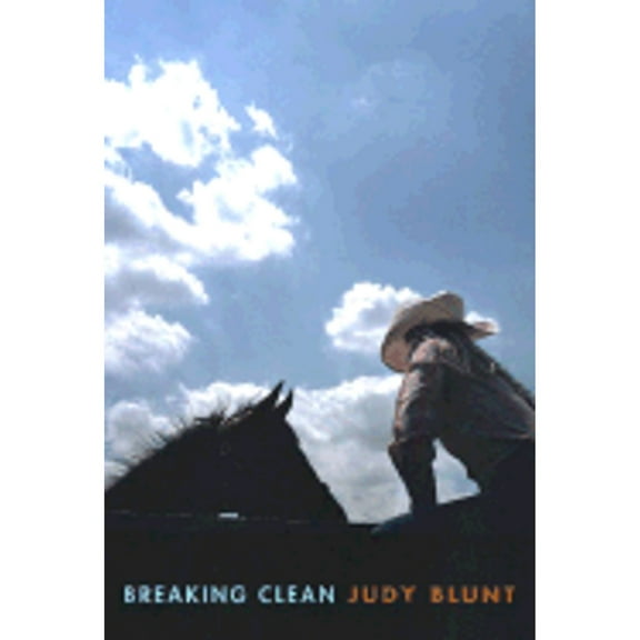 Breaking Clean (Hardcover) by Judy Blunt