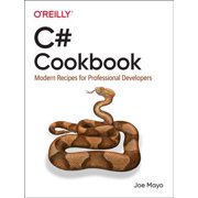 C# Cookbook: Modern Recipes for Professional Developers (Paperback)