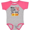 thumbnail image 3 of Inktastic When God Made Me He Said Ta-da Boys or Girls Baby Bodysuit, 3 of 5