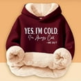 thumbnail image 2 of HUAXUN-Girls Casual Hoodie Christmas Hoodie Lightweight Autumn and Winter Comfortable Yes I'M Cold. 24:7 Printed and Thick Warm Hooded Sweatshirt Top(RD2,5-6Years), 2 of 6