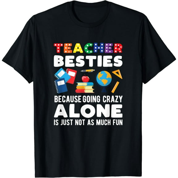 Funny Teacher Besties T-Shirt