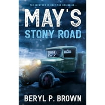 May's Stony Road: The weather is only the beginning ..., (Paperback)