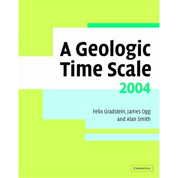 A Geologic Time Scale 2004, (Paperback)