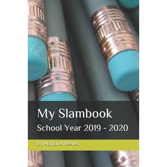 My Slambook: School Year 2019 - 2020, (Paperback)