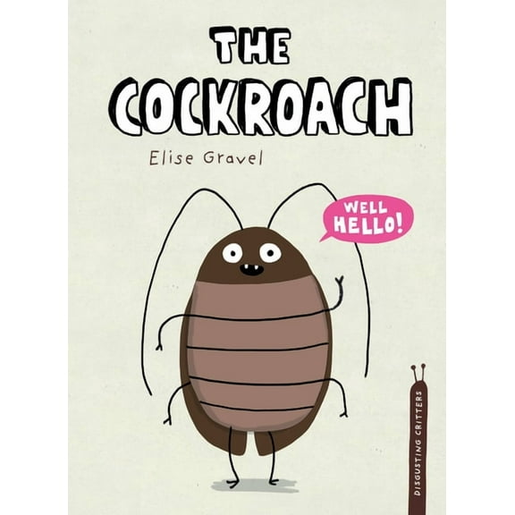 Disgusting Critters The Cockroach, Book 9, (Hardcover)